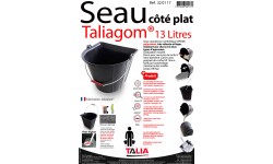 SEAU TALIAGOM 13 LITRES COTE PLAT POIGNEE + ERGOTS Anse 5.3m